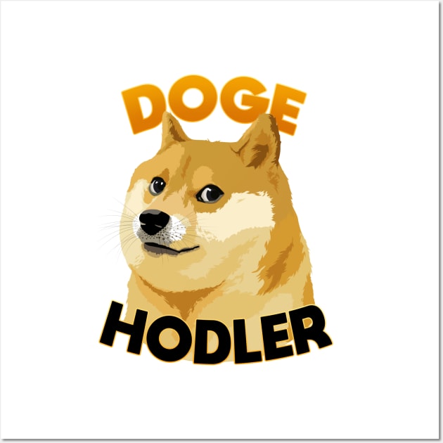 Doge HODLER Wall Art by Sunny Saturated